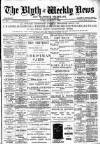 Blyth News Friday 01 December 1899 Page 1