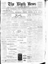 Blyth News Friday 18 January 1901 Page 1