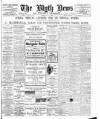 Blyth News Tuesday 05 July 1910 Page 1