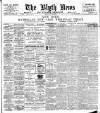 Blyth News Friday 29 July 1910 Page 1