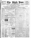 Blyth News Tuesday 11 March 1913 Page 1