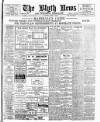 Blyth News Tuesday 01 April 1913 Page 1