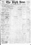 Blyth News Monday 08 February 1915 Page 1