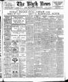 Blyth News Monday 17 May 1915 Page 1