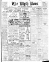 Blyth News Thursday 06 March 1919 Page 1
