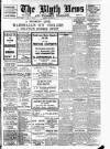 Blyth News Monday 28 July 1919 Page 1