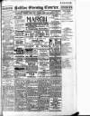 Halifax Evening Courier Saturday 12 March 1910 Page 1