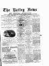 Batley News Saturday 31 March 1883 Page 1
