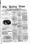 Batley News Saturday 26 May 1883 Page 1