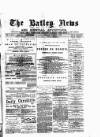 Batley News Saturday 03 November 1883 Page 1