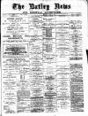 Batley News Saturday 26 April 1884 Page 1