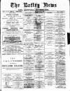 Batley News Saturday 10 May 1884 Page 1