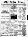 Batley News Saturday 26 July 1884 Page 1