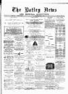 Batley News Saturday 11 July 1885 Page 1