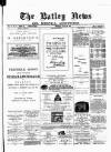 Batley News Saturday 22 August 1885 Page 1
