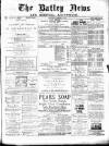 Batley News Saturday 13 March 1886 Page 1