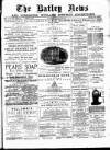 Batley News Saturday 16 March 1889 Page 1