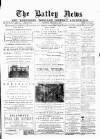 Batley News Saturday 08 February 1890 Page 1