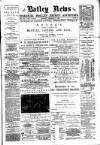 Batley News Saturday 07 February 1891 Page 1