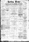 Batley News Friday 22 May 1896 Page 1