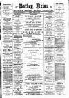 Batley News Friday 23 April 1897 Page 1