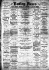 Batley News Friday 01 July 1898 Page 1