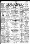Batley News Friday 07 April 1899 Page 1
