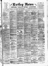 Batley News Saturday 12 May 1900 Page 1