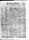 Batley News Saturday 07 July 1900 Page 1