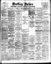 Batley News Saturday 01 March 1902 Page 1
