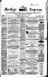 Merthyr Express Saturday 27 July 1867 Page 1