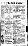 Merthyr Express Saturday 26 March 1881 Page 1