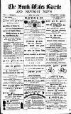 South Wales Gazette Friday 22 April 1892 Page 1