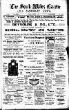 South Wales Gazette Friday 08 November 1907 Page 1