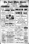 South Wales Gazette Friday 22 July 1910 Page 1