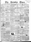 Barnsley Independent Saturday 22 September 1855 Page 1