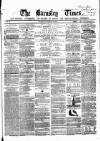 Barnsley Independent Saturday 22 March 1856 Page 1