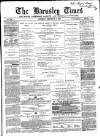 Barnsley Independent Saturday 11 December 1869 Page 1
