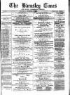 Barnsley Independent Saturday 13 December 1873 Page 1