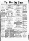 Barnsley Independent Saturday 13 March 1875 Page 1