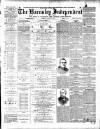 Barnsley Independent Saturday 09 March 1889 Page 1