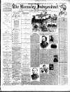 Barnsley Independent Saturday 29 June 1889 Page 1