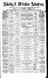 Alderley & Wilmslow Advertiser Saturday 26 February 1876 Page 1