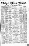 Alderley & Wilmslow Advertiser Saturday 18 August 1877 Page 1