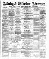 Alderley & Wilmslow Advertiser Saturday 13 November 1880 Page 1