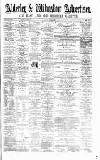 Alderley & Wilmslow Advertiser Saturday 21 May 1881 Page 1