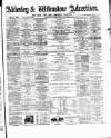 Alderley & Wilmslow Advertiser Saturday 10 February 1883 Page 1