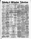 Alderley & Wilmslow Advertiser Saturday 01 September 1883 Page 1