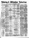 Alderley & Wilmslow Advertiser Saturday 01 December 1883 Page 1