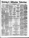 Alderley & Wilmslow Advertiser Saturday 02 February 1884 Page 1